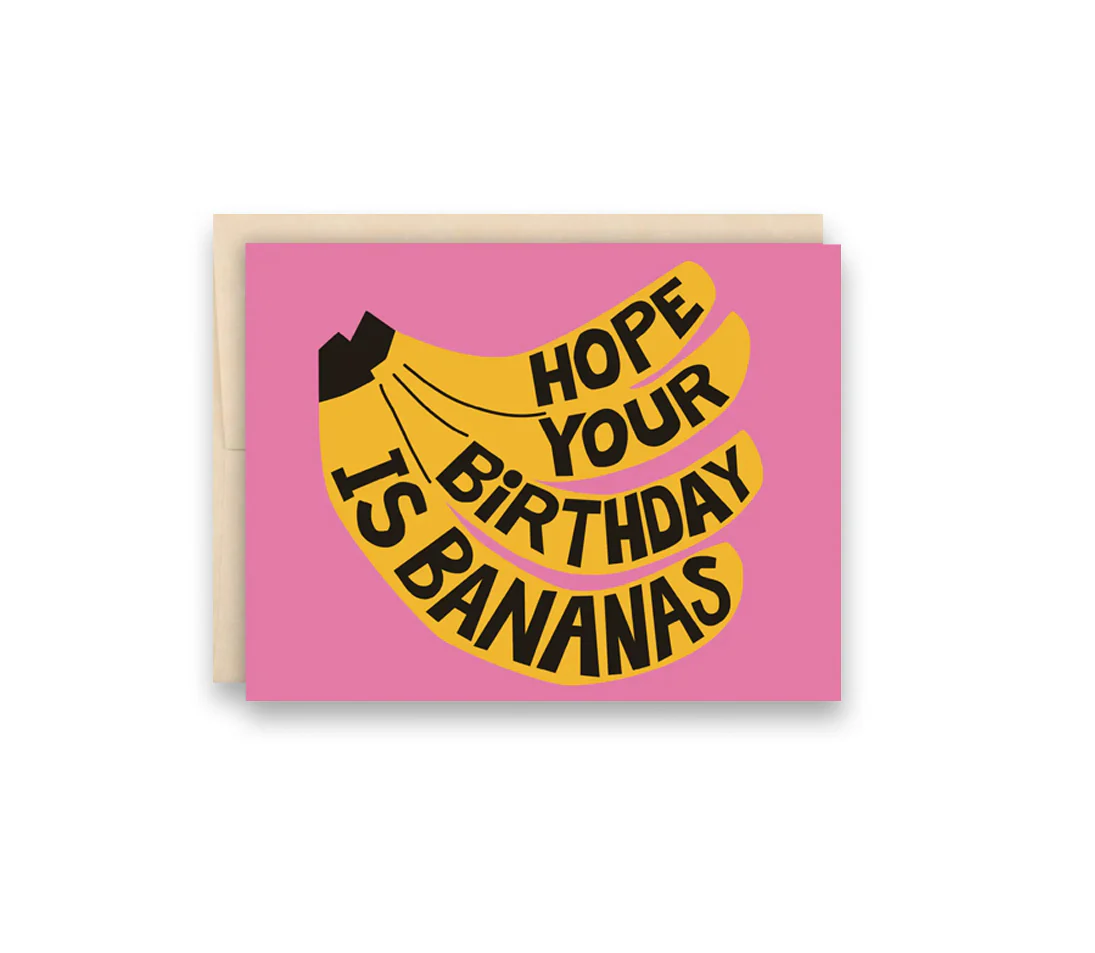 Hope Your Birthday Is Bananas Greeting Card